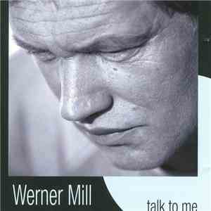 Werner Mill - Talk To Me album