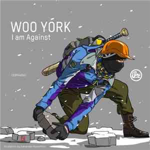 Woo York - I Am Against album