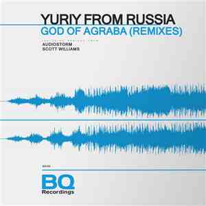 Yuriy From Russia - God Of Agraba (Remixes) album
