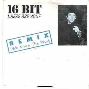 16 Bit - Where Are You? Remix (We Know The Way) album