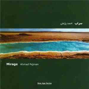 احمد پژمان = Ahmad Pejman - سراب = Mirage album