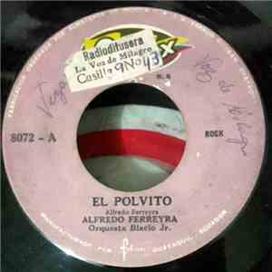 Alfredo Ferreyra / Fernandino - El Polvito / What I Say album