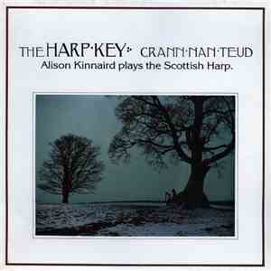Alison Kinnaird - The Harp Key : Crann Nan Teud album