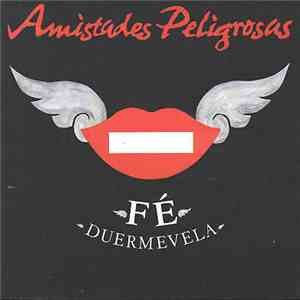 Amistades Peligrosas - Fé / Duermevela album