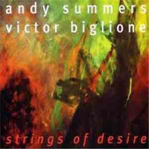 Andy Summers / Victor Biglione - Strings Of Desire album