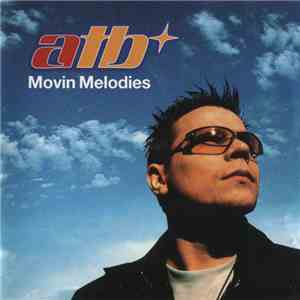 ATB - Movin Melodies album