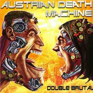 Austrian Death Machine - Double Brutal album