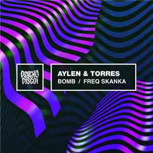 Aylen & Torres  - Bomb / Freq Skanka album