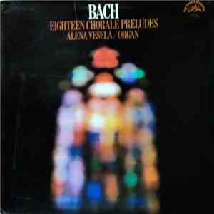 Bach — Alena Veselá - Eighteen Chorale Preludes album