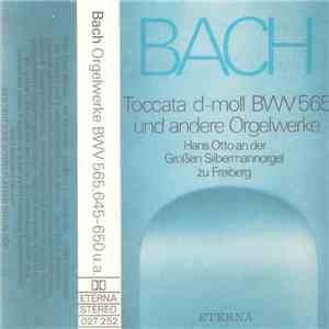 Bach, Hans Otto - Toccata D-moll BWV 565 Und Andere Orgelwerke album