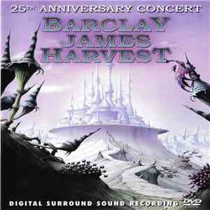 Barclay James Harvest - 25Th Anniversary Concert album