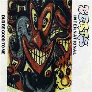 Beats International - Dub Be Good To Me album