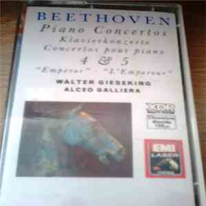 Beethoven (Composer) Walter Gieseking And Alceo Galliera - Beethoven Piano Concertos 4 And 5 album
