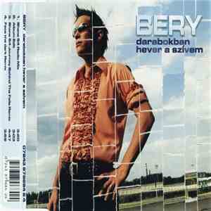 Bery  - Darabokban Hever A Szívem album