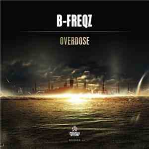 B-Freqz - Overdose album