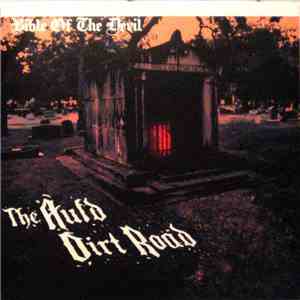 Bible Of The Devil / Valkyrie  - The Auld Dirt Road / False Dreams album