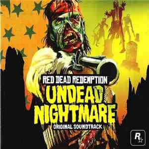 Bill Elm And Woody Jackson - Red Dead Redemption: Undead Nightmare (Original Soundtrack) album