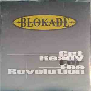 Blokade  - Get Ready For The Revolution album
