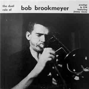 Bob Brookmeyer Featuring Jimmy Raney - The Dual Role Of Bob Brookmeyer album