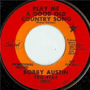 Bobby Austin - Play Me A Good Old Country Song album