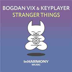 Bogdan Vix & KeyPlayer - Stranger Things album