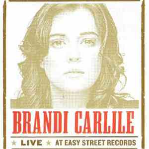 Brandi Carlile - Live At Easy Street Records album