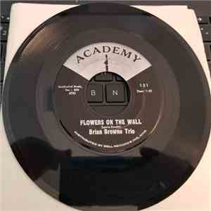 Brian Browne Trio - Flowers On The Wall / Blues For The U.F.O.'s album