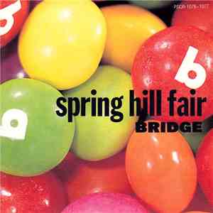 Bridge  - Spring Hill Fair album