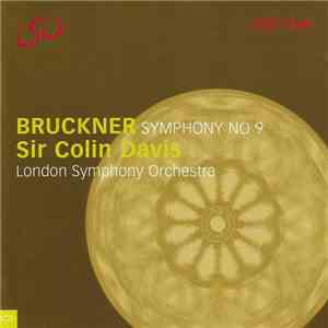 Bruckner / London Symphony Orchestra, Sir Colin Davis - Symphony No 9 album
