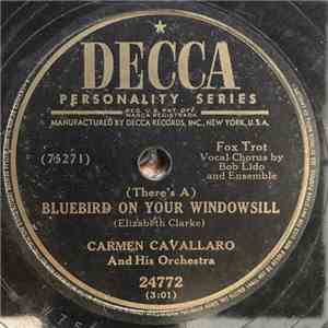 Carmen Cavallaro And His Orchestra - Bluebird On Your Windowsill / Twilight album