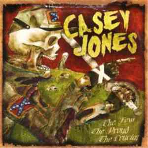 Casey Jones  - The Few, The Proud, The Crucial album