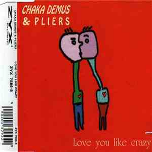 Chaka Demus & Pliers - Love You Like Crazy album