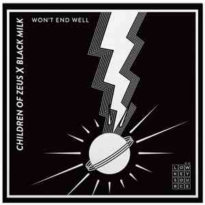 Children of Zeus, Black Milk, Tall Black Guy, Allysha Joy - Won't End Well / Sip Of You album