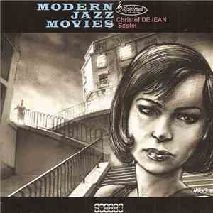 Christof Dejean Septet - Modern Jazz Movies album