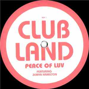 Clubland Featuring Zemya Hamilton - Peace Of Luv album