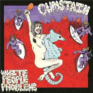 Cumstain - White People Problems album