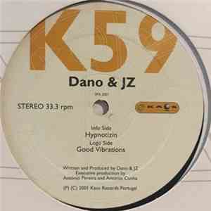 Dano & JZ - Hypnotizin / Good Vibrations album