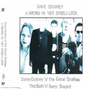 Dave Graney & The Coral Snakes - A Word In Yer Shell-Like album