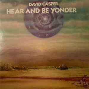 David Casper - Hear And Be Yonder album
