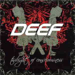 Deef  - Twilight of Consciousness album