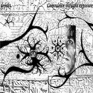 Defekt - Convulsive Thought Exposure album
