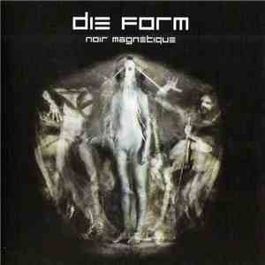 Die Form - Noir Magnétique album