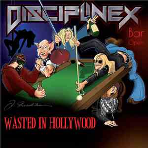 Discipline X - Wasted In Hollywood album