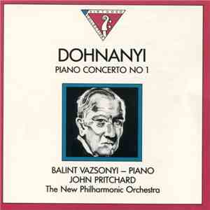 Dohnanyi - Balint Vazsonyi, John Pritchard, The New Philharmonia Orchestra - Piano Concerto No 1 album