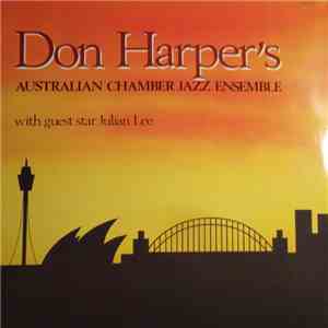 Don Harper's Australian Jazz Ensemble With Guest Star Julian Lee - Don Harper's Australian Jazz Ensemble With Guest Star Julian Lee album