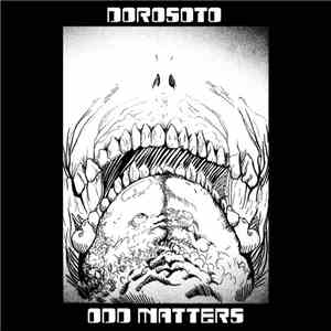Dorosoto - Odd Matters album