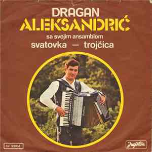 Dragan Aleksandrić - Svatovka / Trojčica album