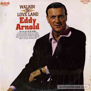 Eddy Arnold - Walkin' In Love Land album