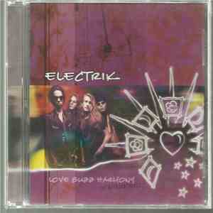 Electrik  - Love Buzz Harmony: The Retroarchives album