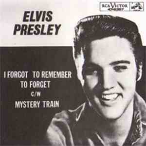 Elvis Presley With Scotty And Bill - I Forgot To Remember To Forget album